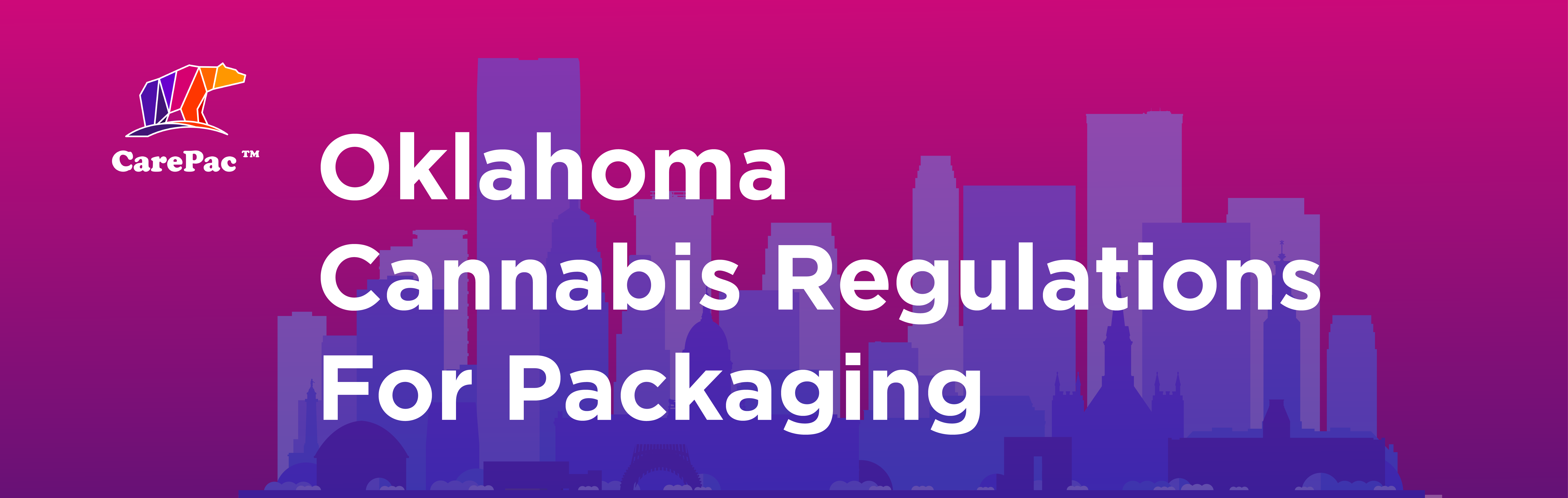 oklahoma 02 Overview of Oklahoma cannabis regulations for packaging